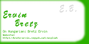 ervin bretz business card